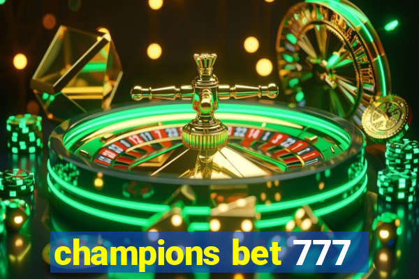 champions bet 777